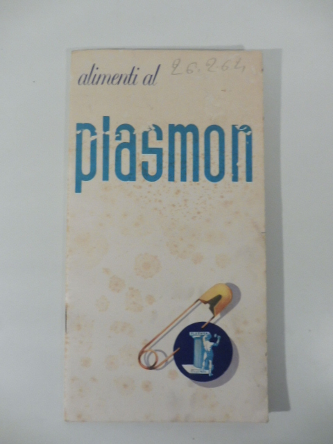 Alimenti al Plasmon. (Pieghevole pubblicitario)